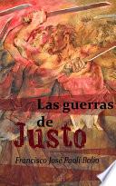 Las Guerras De Justo