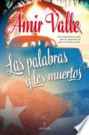 Las Palabras Y Los Muertos
