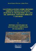 Las Publicaciones Sobre Próximo Oriente Antiguo En España Durante El Franquismo: El Caso De Ampurias, Estudios Bíblicos Y Sefarad