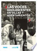Las Voces De Los Adolescentes En Villas Y Asentamientos De Buenos Aires