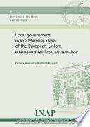 Local Government In The Member States Of The European Union: A Comparative Legal Perspective