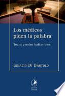 Los Médicos Piden La Palabra