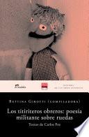 Los Titiriteros Obreros: Poesía Militante Sobre Ruedas