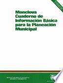 Monclova. Cuaderno De Información Básica Para La Planeación Municipal