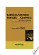 Normas Técnicas Y Derecho En Colombia