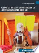 Nuevas Estrategias Empresariales En La Restauración Del Siglo Xxi