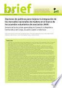 Opciones De Políticas Para Mejorar La Integración De Los Mercados Nacionales De Madera En El Marco De Los Acuerdos Voluntarios De Asociación (ava)