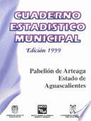 libro Pabellón De Arteaga Estado De Aguascalientes. Cuaderno Estadístico Municipal 1999