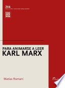 libro Para Animarse A Leer A Karl Marx