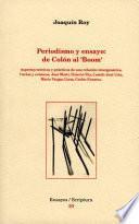 Periodismo Y Ensayo: De Colón Al ́boom ́. Aspectos Teóricos Y Prácticos De Una Relación Intergenérica. Cartas Y Crónicas. José Martí, Octavio Paz, Camilo José Cela, Mario Vargas Llosa, Carlos Fuentes