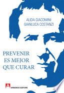 Prevenir Es Mejor Que Curar