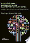 Redes Sociales, Instrumentos De Participación Democrática. Análisis De Las Tecnologías Implicadas Y Nuevas Tendencias