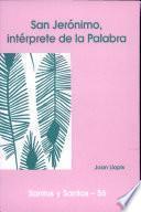libro San Jerónimo, Intérprete De La Palabra