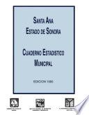 Santa Ana Estado De Sonora. Cuaderno Estadístico Municipal 1995