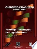 Santiago Tulantepec De Lugo Guerrero Estado De Hidalgo. Cuaderno Estadístico Municipal 1997