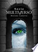Serie Multiverso