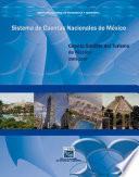 Sistema De Cuentas Nacionales De México. Cuenta Satélite Del Turismo De México 2003 2007