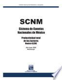 Sistema De Cuentas Nacionales De México. Productividad Total De Los Factores Modelo Klems. Año Base 2008. Metodología