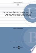 Sociología Del Trabajo Y De Las Relaciones Laborales