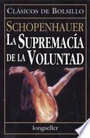 Supremacia De La Voluntad