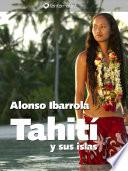 Tahití Y Sus Islas