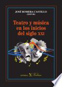 libro Teatro Y Música En Los Inicios Del Siglo Xxi