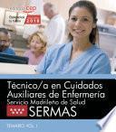 libro Técnico/a En Cuidados Auxiliares De Enfermería. Servicio Madrileño De Salud (sermas). Temario Vol. I.