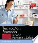 libro Técnico/a En Farmacia. Servicio Murciano De Salud. Simulacros De Examen