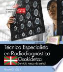 libro Técnico Especialista Radiodiagnóstico. Servicio Vasco De Salud Osakidetza. Temario Vol.i