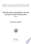 libro Tercer Censo Industrial De Los Estados Unidos Mexicanos 1940. Rótulos En General