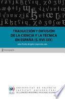 Traducción Y Difusión De La Ciencia Y La Técnica En España (siglos Xvi Xix)