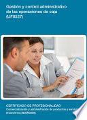 Uf0527   Gestión Y Control Administrativo De Las Operaciones De Caja