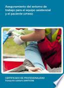libro Uf0682   Aseguramiento Del Entorno De Trabajo Para El Equipo Asistencial Y El Paciente