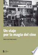 Un Viaje Por La Magia Del Cine (ebook)