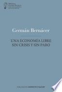 Una Economía Libre Sin Crisis Y Sin Paro