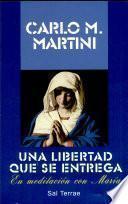 Una Libertad Que Se Entrega