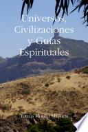Universos, Civilizaciones Y GuÃas Espirituales