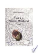 Viaje A La América Meridional. Tomo I