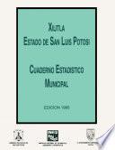 Xilitla Estado De San Luis Potoyes. Cuaderno Estadístico Municipal 1995