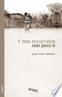 Y Mis Recuerdos Son Para Ti