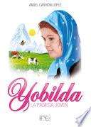 Yobilda, La Pasiega Joven