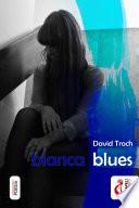 Bianca Blues