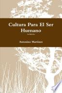 Cultura Para El Ser Humano
