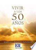 Vivir A Los 50 Años