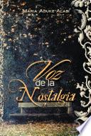 libro Voz De La Nostalgia