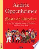 ¡basta De Historias! (bestseller)
