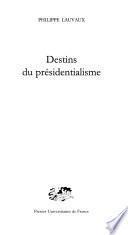 libro Destins Du Présidentialisme