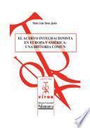 El Acervo Integracionista En Europa Y América