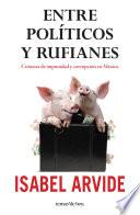 Entre Políticos Y Rufianes