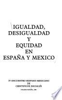 Igualdad, Desigualdad Y Equidad En España Y México